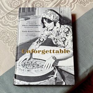 Unforgettable - The Bold Flavors of Paula Wolfert’s Renegade Life